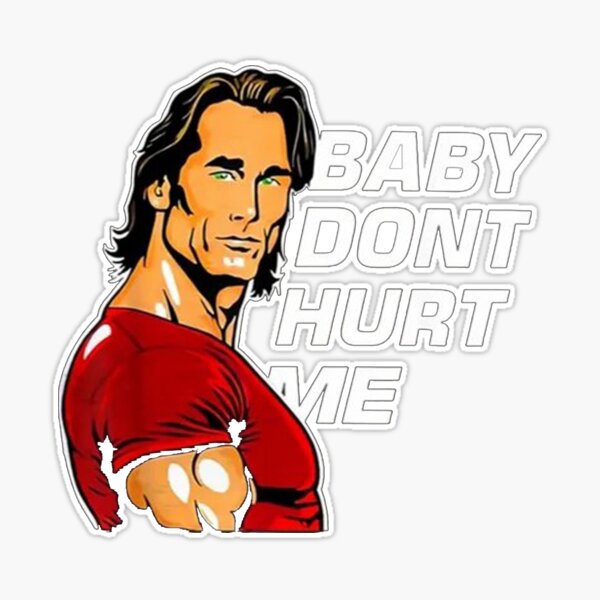 Mike Ohearn - Baby Don't Hurt Me Sticker for Sale by ChaosBlade