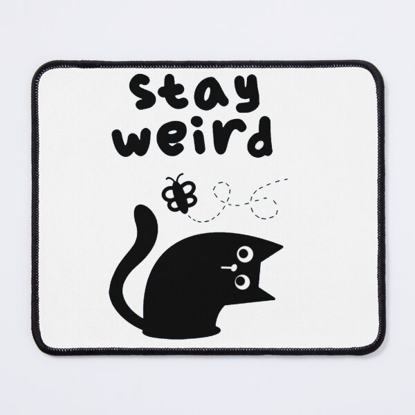 Item preview, Stay weird designed and sold by WeirdoStores.