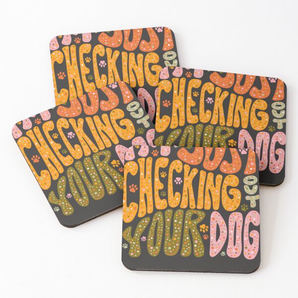 Item preview, I&39;M Just Checking Out Your Dog  designed and sold by LeahEbersbach.