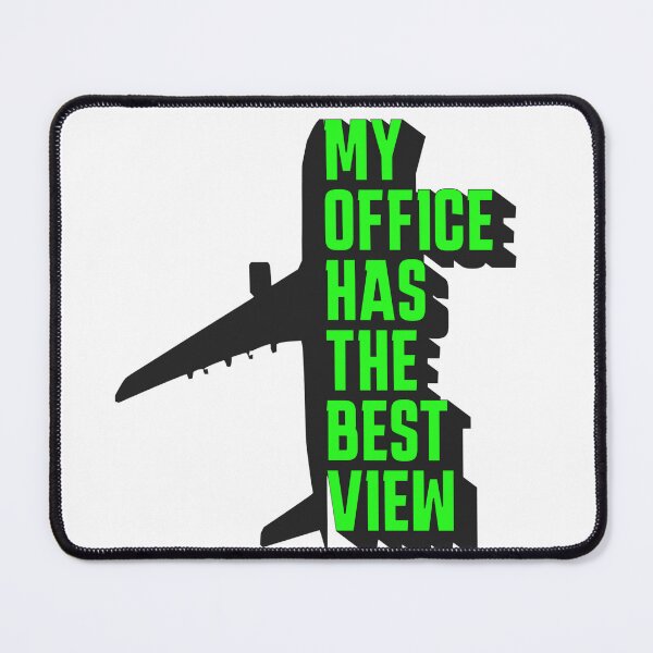 Item preview, My office has the best view Aircrew Flightcrew Pilot Flight Attendant designed and sold by AviationArtists.