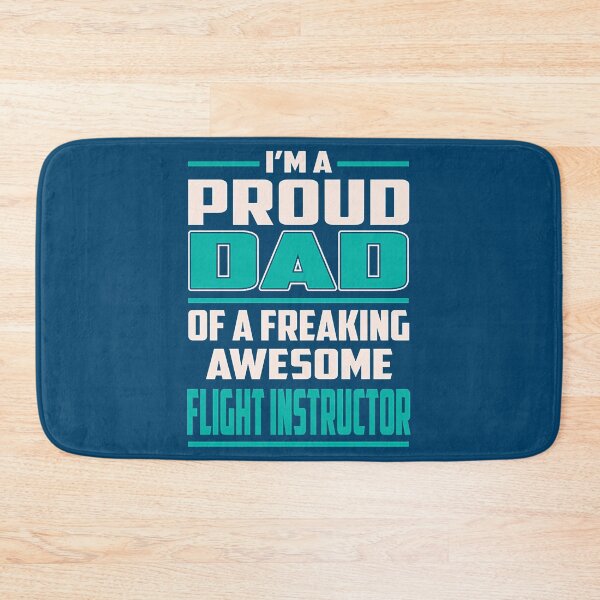 Item preview, Proud DAD Flight Instructor designed and sold by malloyroyce.