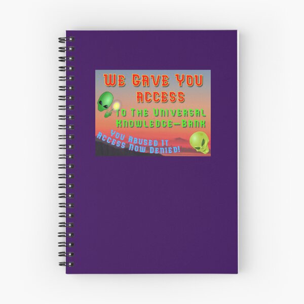 Item preview, We Gave You Access To the Universal Knowledge bank designed and sold by alien almanac.