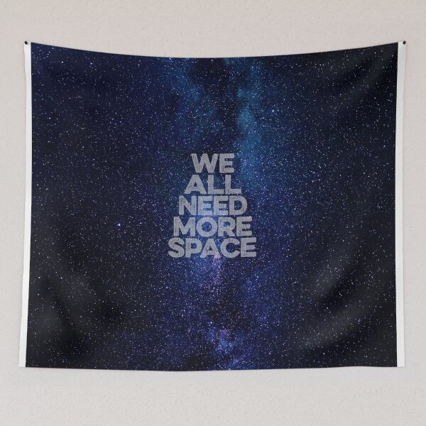Item preview, We all need more space v.2 designed and sold by x1brett.