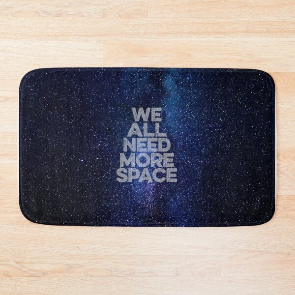Item preview, We all need more space v.2 designed and sold by x1brett.