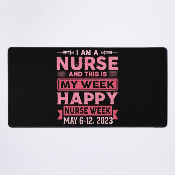 Item preview, I Am A Nurse And This Is My Week | Happy Nurse Week| Nurse Appreciation Week 2023  designed and sold by buzz1days.