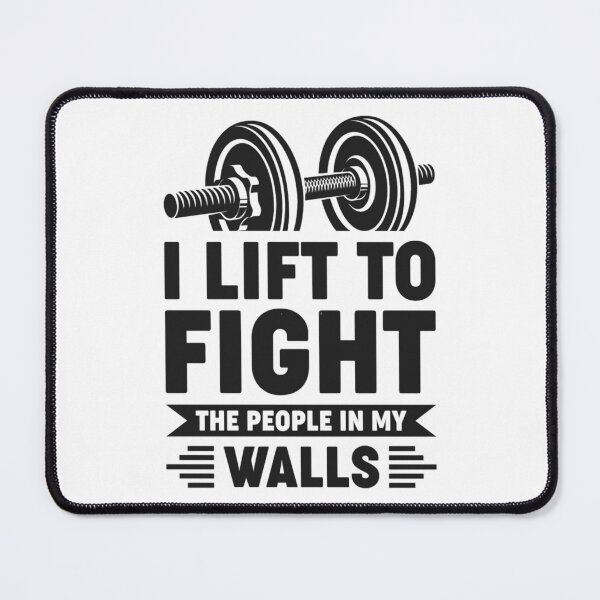 Item preview, I lift to fight the people in my walls - Simple Black and White Lifting Quotes Sayings Meme Sarcasti designed and sold by brianmiles25.