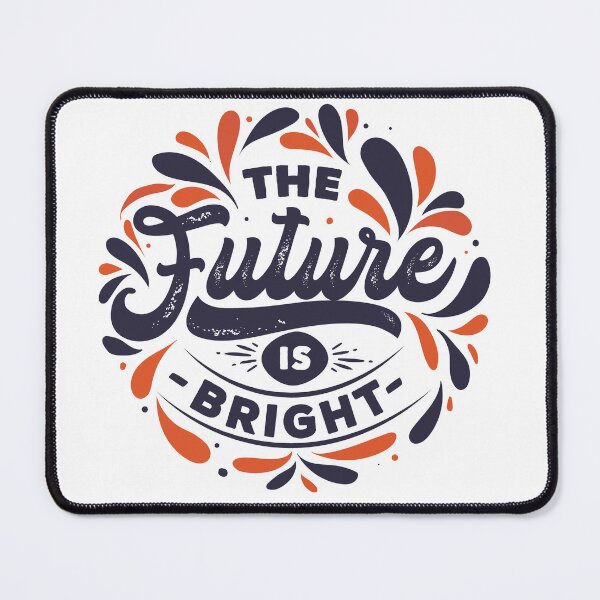Item preview, The Future is Bright designed and sold by priyanshustore.