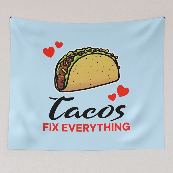 Item preview, Tacos fix everything designed and sold by jonmlam.