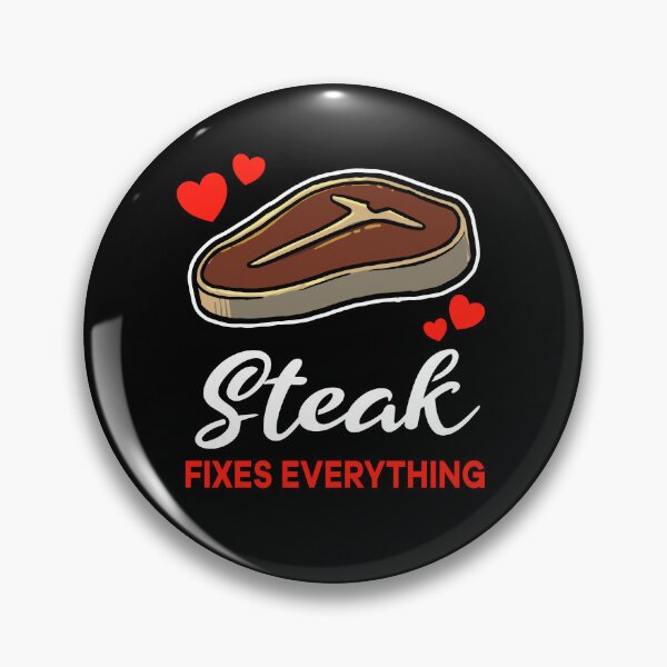 Item preview, Steak fixes everything saying designed and sold by jonmlam.