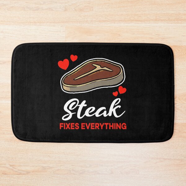 Item preview, Steak fixes everything saying designed and sold by jonmlam.