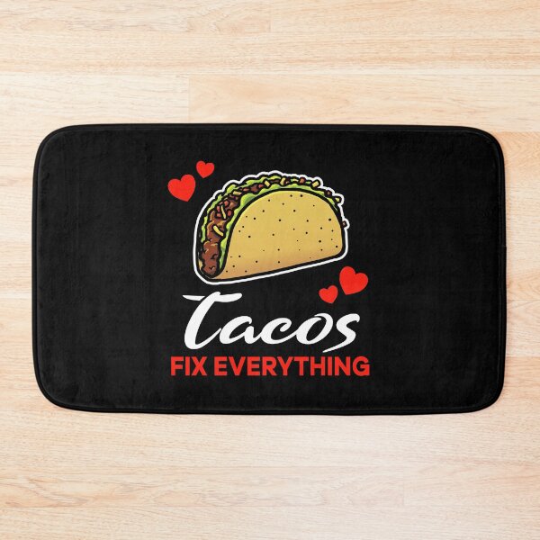 Item preview, Tacos fix everything saying designed and sold by jonmlam.