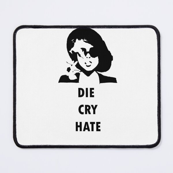 Item preview, DIE CRY HATE designed and sold by Lowgik.