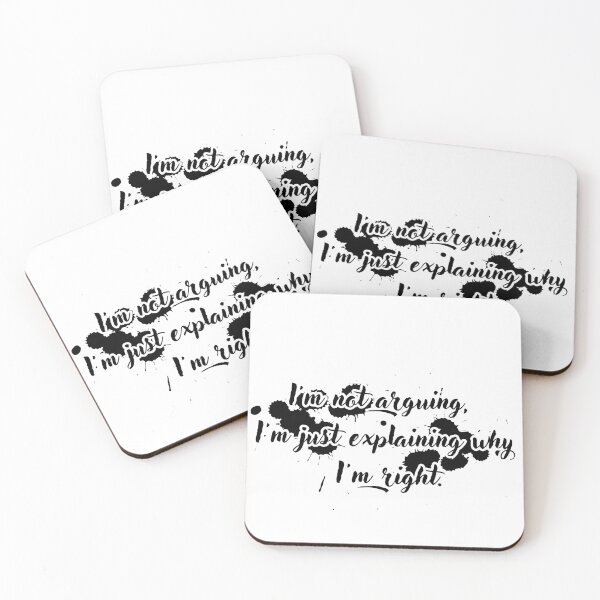 Item preview, I'm not arguing, I'm just explaining why I'm right designed and sold by Dwarf7.