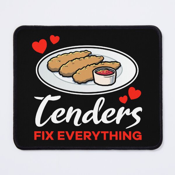 Item preview, Chicken Tenders fix everything saying designed and sold by jonmlam.