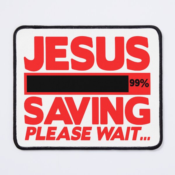 Item preview, JESUS SAVING Please Wait designed and sold by plushism.