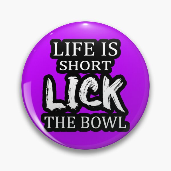 Item preview, Life is short LICK the bowl – Funny Cooking – Bakers gift – kitchen humor – love cookies - EAT CAKE - Chef - Funny gift designed and sold by originalsusie.