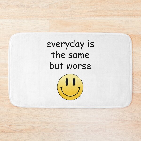 Item preview, everyday is the same designed and sold by israelvelasquez.