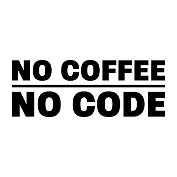 Artwork thumbnail, No coffee no code by KeepOnCoding
