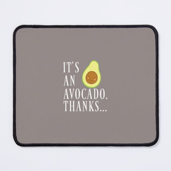 Item preview, Its an Avocado Thanks Funny Cute Happy Avocado T	 		 designed and sold by danieesidimag.