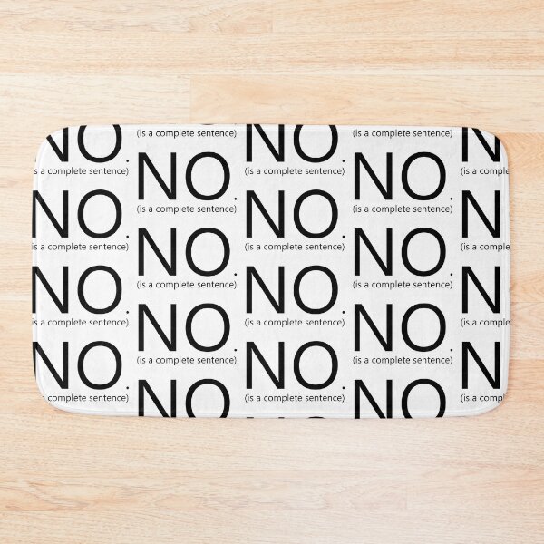 Item preview, No is a complete sentence designed and sold by GBoucher.