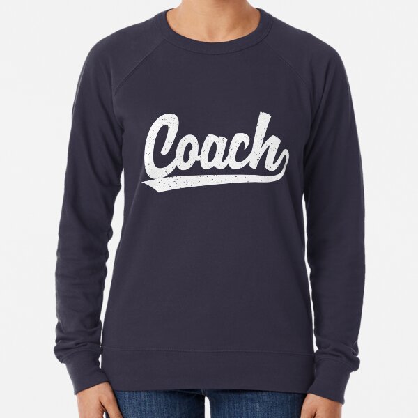 Classic Coach T-Shirts | Vintage Athletic Inspired Sports Coach Trainer Shirts Lightweight Sweatshirt