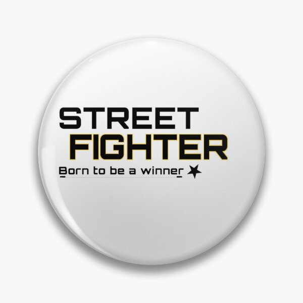 Item preview, Street fighter born to be a winner designed and sold by idigicreator.