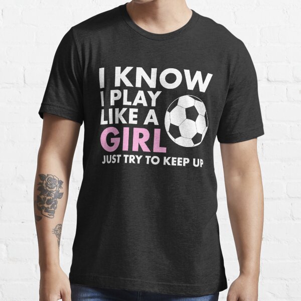 "Funny Women's Girl's Soccer TShirt Cool Girls Womens Soccer Shirts