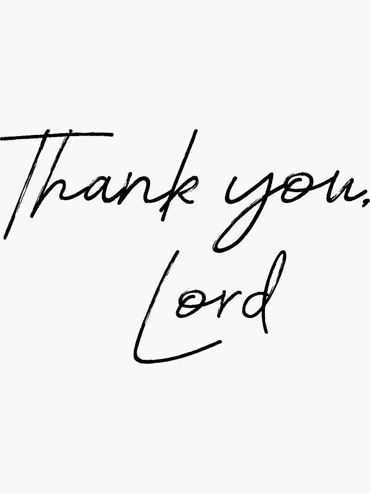 "Thank You Lord" Sticker for Sale by motivateme Redbubble