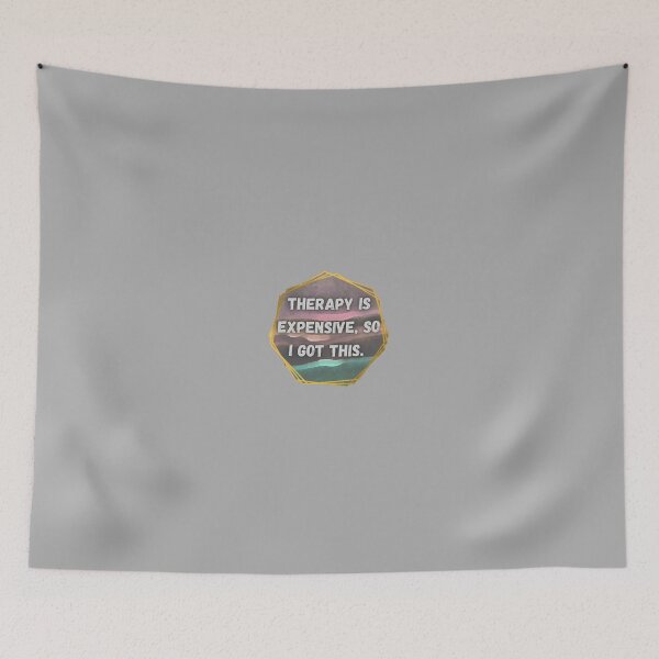 Item preview, Therapy is expensive, so I got this designed and sold by system51.