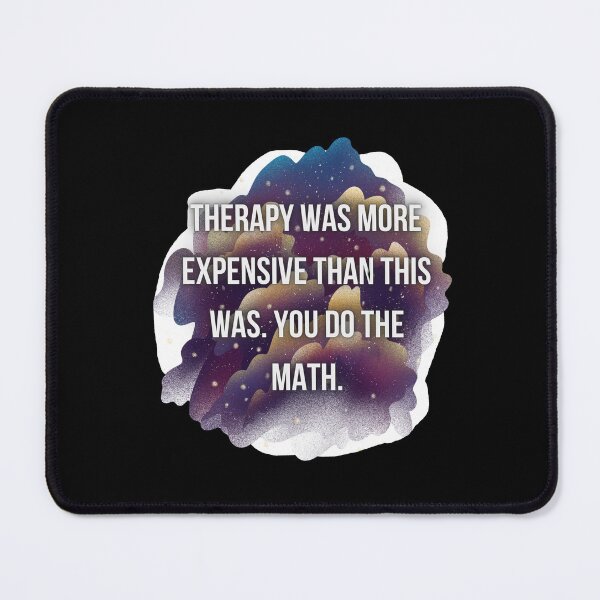 Item preview, Therapy is expensive joke designed and sold by system51.