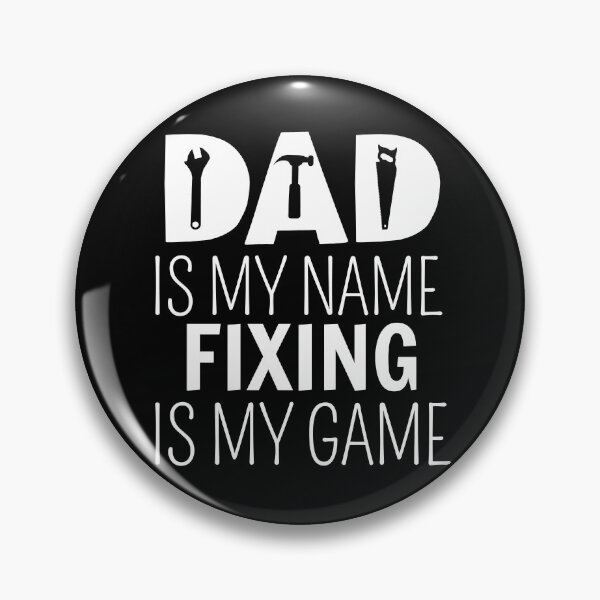 Item preview, Dad Is My Name Fixing Is My Game Mechanic designed and sold by cimibaka25.
