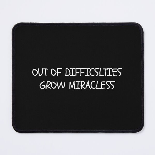 Item preview, out of difficslties grow miracless designed and sold by thewolf988.