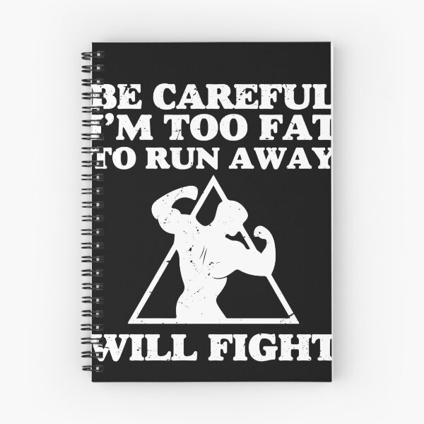 Item preview, Be Careful Im Too Fat To Run Away Will Fight Gym Bodybuilder Gift designed and sold by TMelonShop.