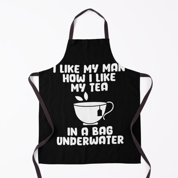 Item preview, I Like My Man How I Like My Tea In A Bag Underwater Tea Cup Gift designed and sold by TMelonShop.