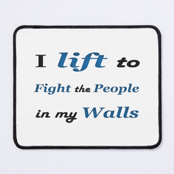 Item preview, i lift to fight the people in my wallsbest motivational gym best designed and sold by quale12.