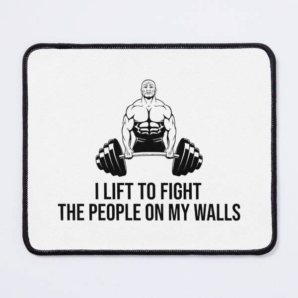 Item preview, I Lift To Fight The People On My Walls designed and sold by quale12.