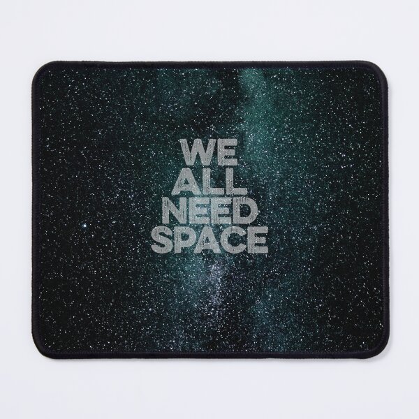 Item preview, We all need space v.1 designed and sold by x1brett.
