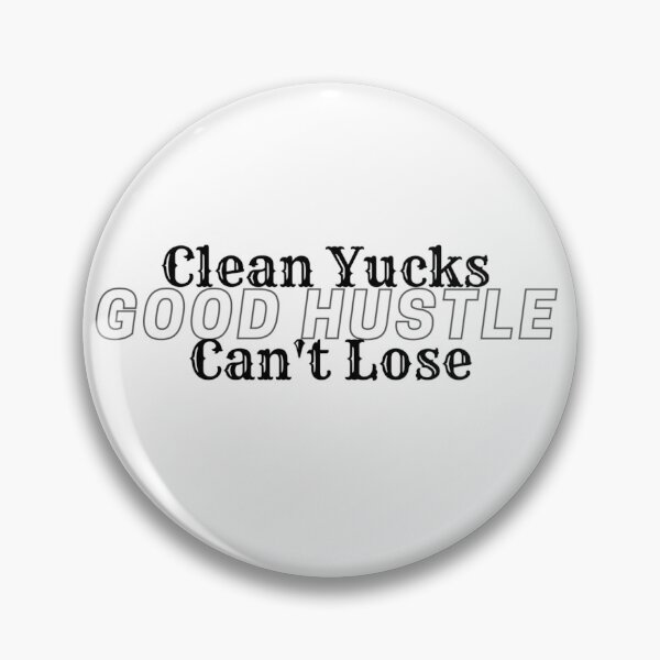 Item preview, Clean Yucks, Good Hustle, Can't Lose designed and sold by DragonMimicShop.