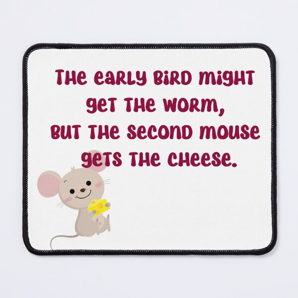 Item preview, The Second Mouse Gets the Cheese T-Shirt designed and sold by wordartistry.