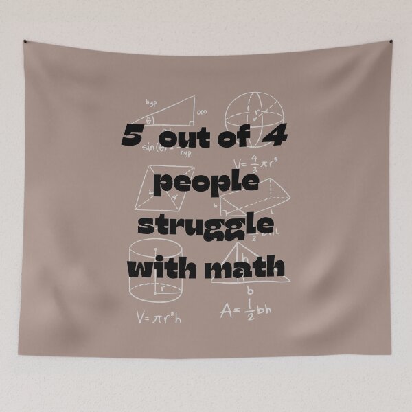 Item preview, 5 Out Of 4 People Struggle With Math. Funny Mathematics designed and sold by Rebel-Design.