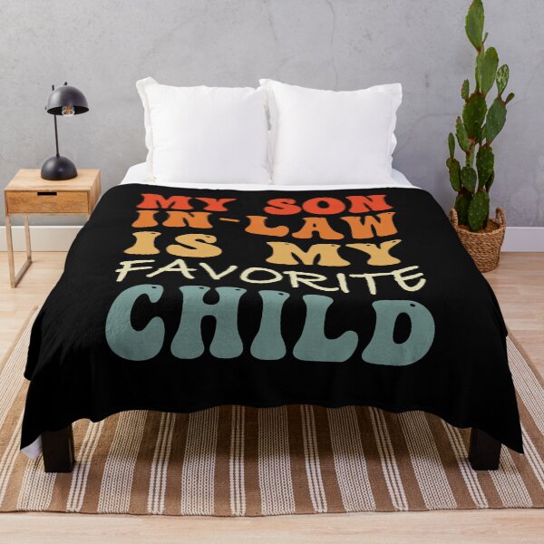 Item preview, My Son In Law Is My Favorite Child - Funny Groovy Family Humor designed and sold by smailjr.