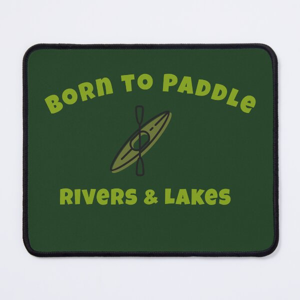 Item preview, Kayak Born to Paddle, Rivers and Lakes, Outdoor Life designed and sold by IrvineCreek.