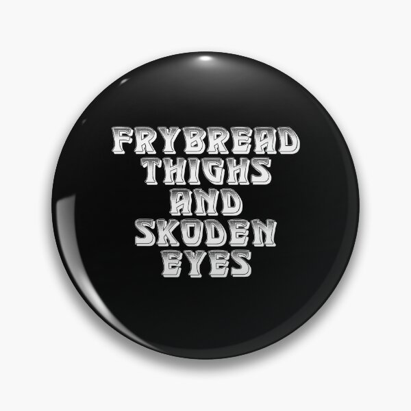 Item preview, Frybread Thighs & Skoden Eyes / White designed and sold by JMWCD.