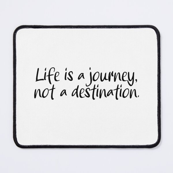 Item preview, Life is a Journey, not a destination - Sad quotes about life - Motivational and inspirational sticker with positive quotes designed and sold by Skanz.