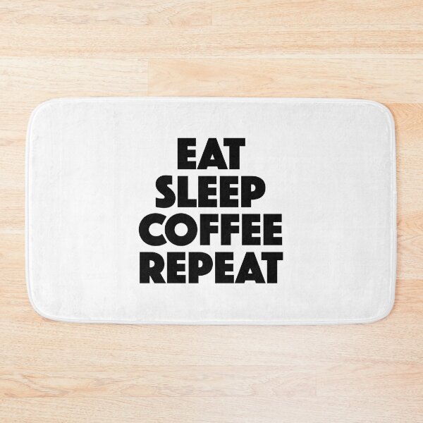 Item preview, Eat Sleep Coffee Repeat (black) designed and sold by didijuca.