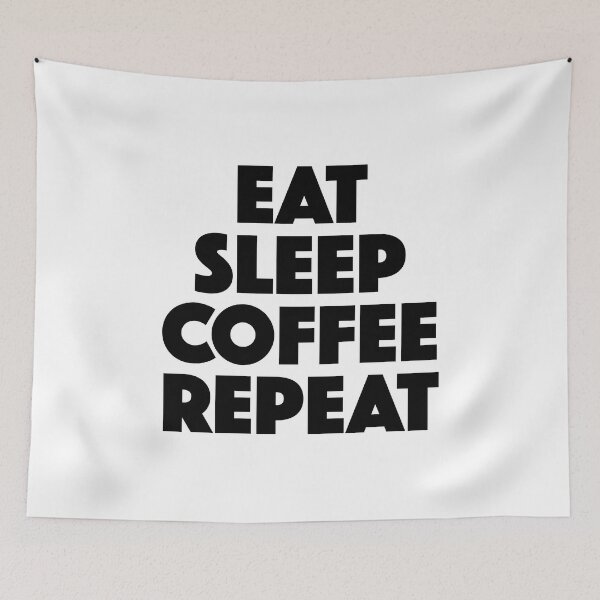 Item preview, Eat Sleep Coffee Repeat (black) designed and sold by didijuca.