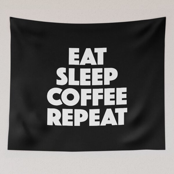 Item preview, Eat Sleep Coffee Repeat (white) designed and sold by didijuca.