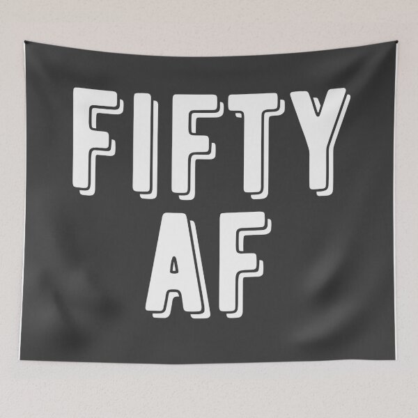 Item preview,  FIFTY AF Turning 50 as fuck birthday gift designed and sold by starkle.
