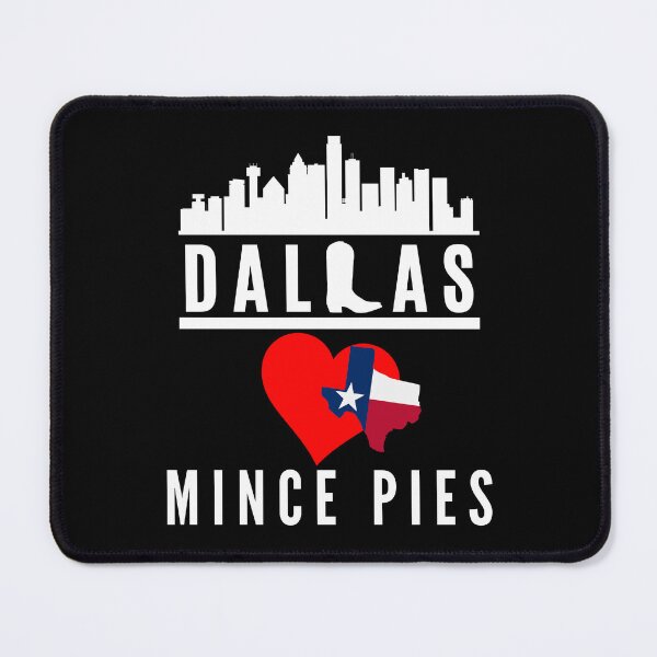 Item preview, Dallas Texas Loves Mince Pies Cityscape (with white text) designed and sold by MPC-Mince-Pies.