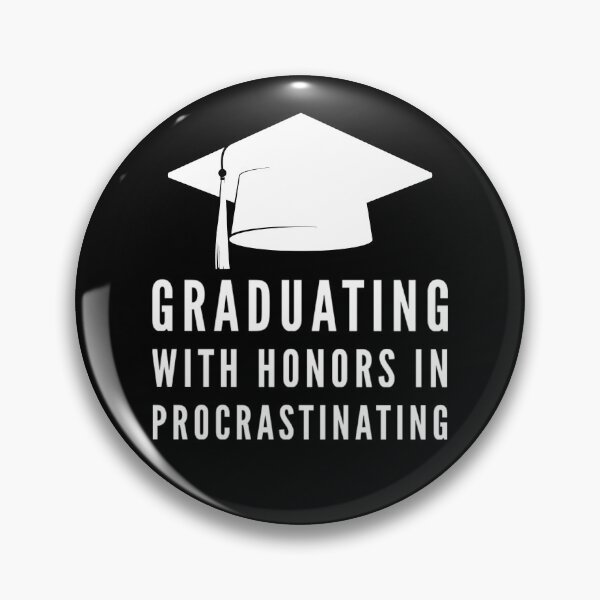 Item preview, Graduating with Honors in Procrastinating Funny Graduation Slogan designed and sold by Celebration Printables.